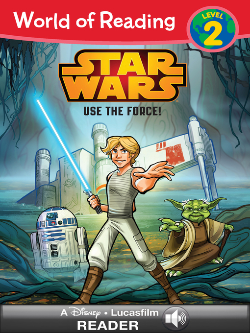 Title details for Use the Force! by Disney Books - Wait list